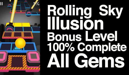 Rolling Sky Illusion Bonus Level 100% Complete All Gems【Play Games】