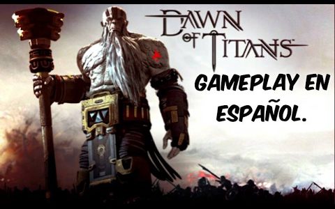 Dawn of Titans-Gameplay en Español.【Play Games】