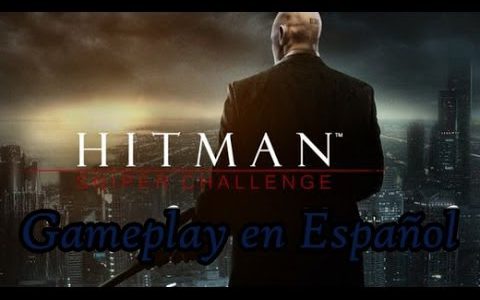 Hitman: Sniper Challenge | Gameplay en Español.【Play Games】